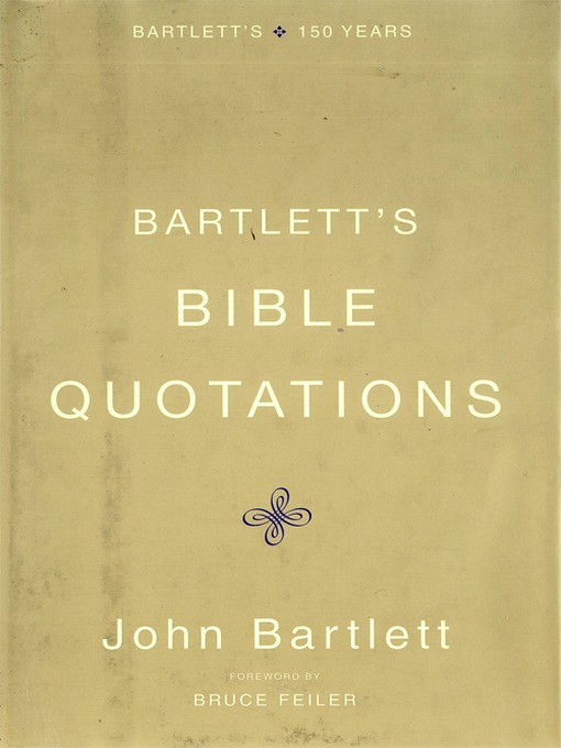 Title details for Bartlett's Bible Quotations by Bruce Feiler - Wait list